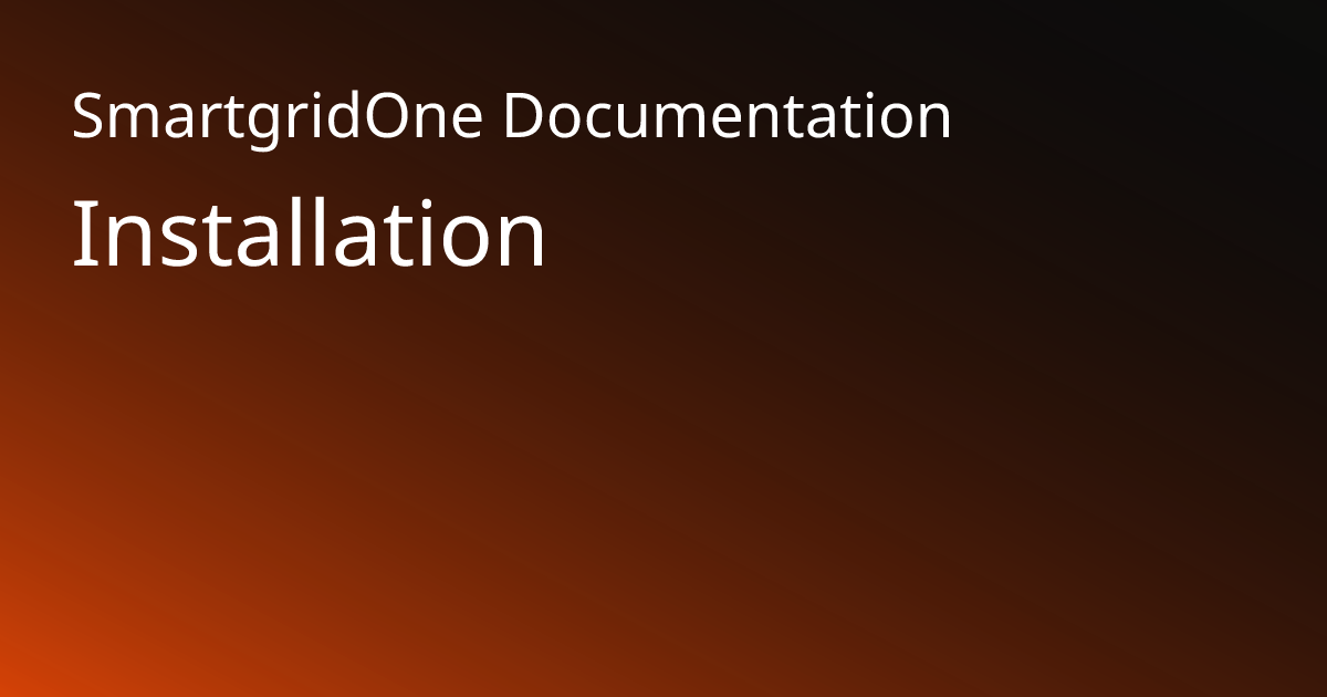 Installation | SmartgridOne Documentation