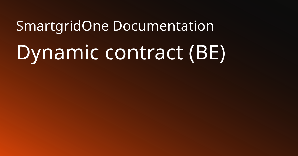 Dynamic contract (BE) | SmartgridOne Documentation